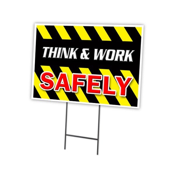 Think & Work Safely Yard & Stake outdoor plastic coroplast window, C-1216-DS-Think & Work Safely